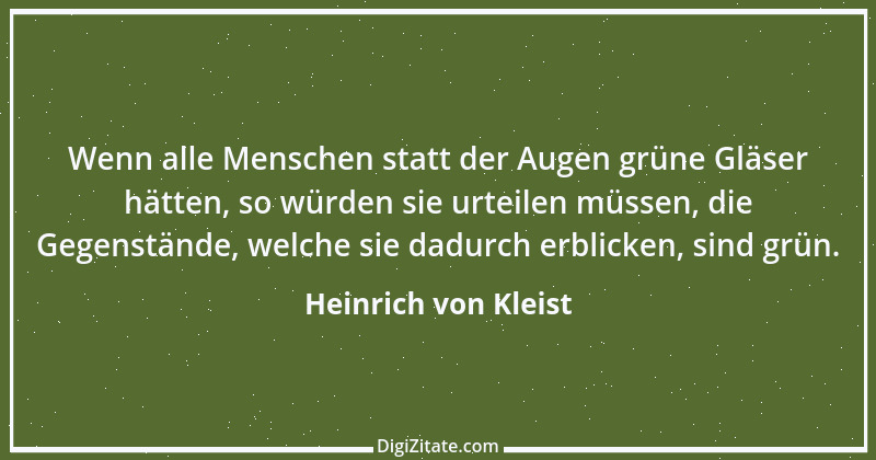 Zitat von Heinrich von Kleist 106