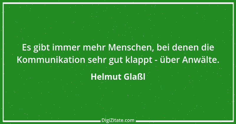 Zitat von Helmut Glaßl 159