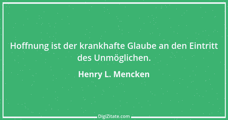 Zitat von Henry L. Mencken 13