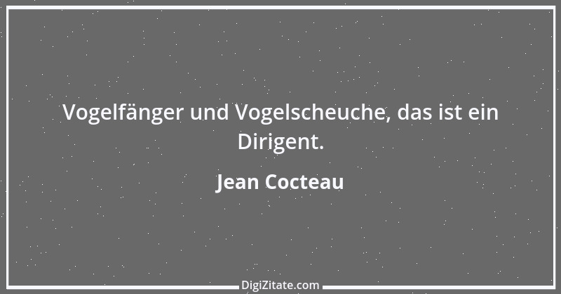 Zitat von Jean Cocteau 18