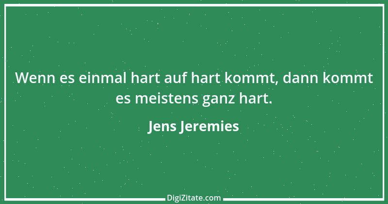 Zitat von Jens Jeremies 5