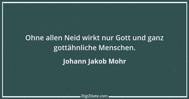 Zitat von Johann Jakob Mohr 241