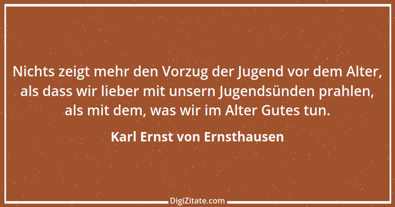 Zitat von Karl Ernst von Ernsthausen 29