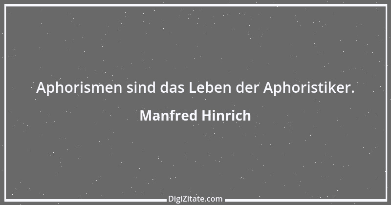 Zitat von Manfred Hinrich 381