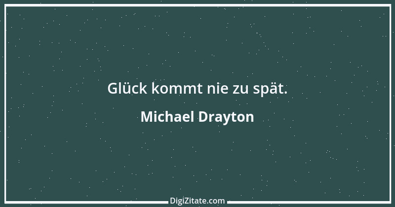 Zitat von Michael Drayton 1