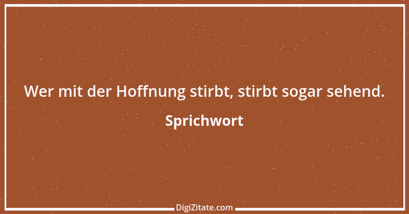 Zitat von Sprichwort 11199