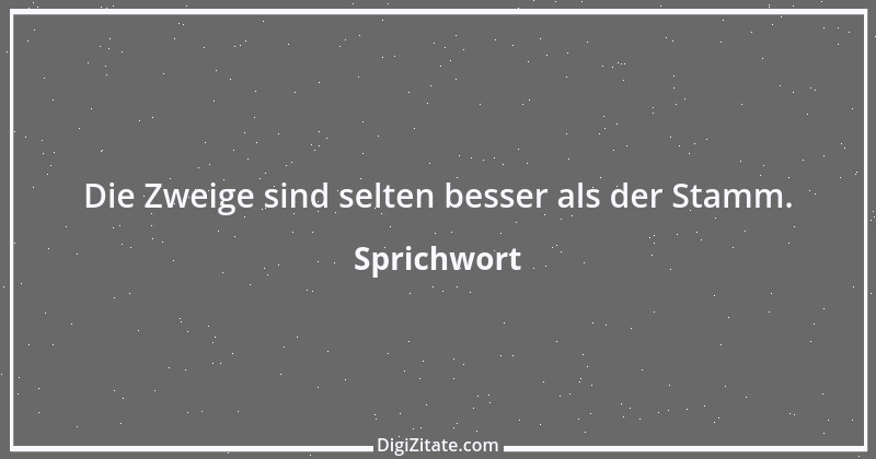 Zitat von Sprichwort 6199