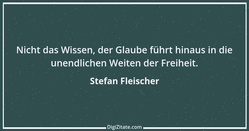 Zitat von Stefan Fleischer 161