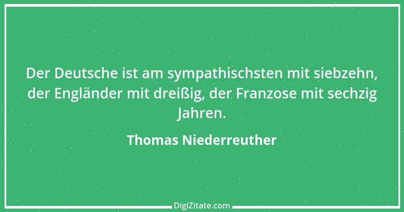 Zitat von Thomas Niederreuther 14