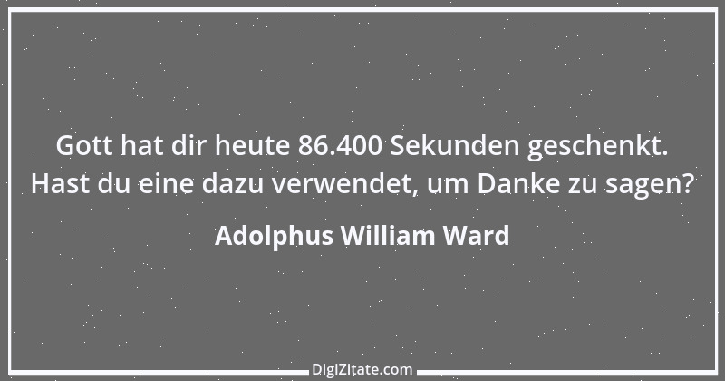 Zitat von Adolphus William Ward 3