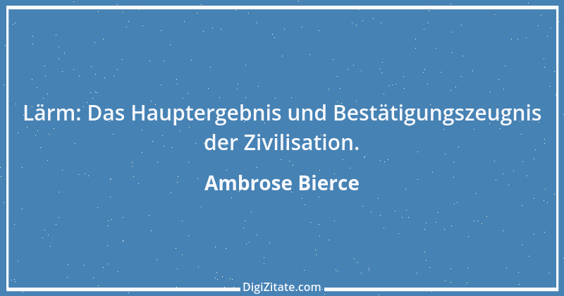 Zitat von Ambrose Bierce 438