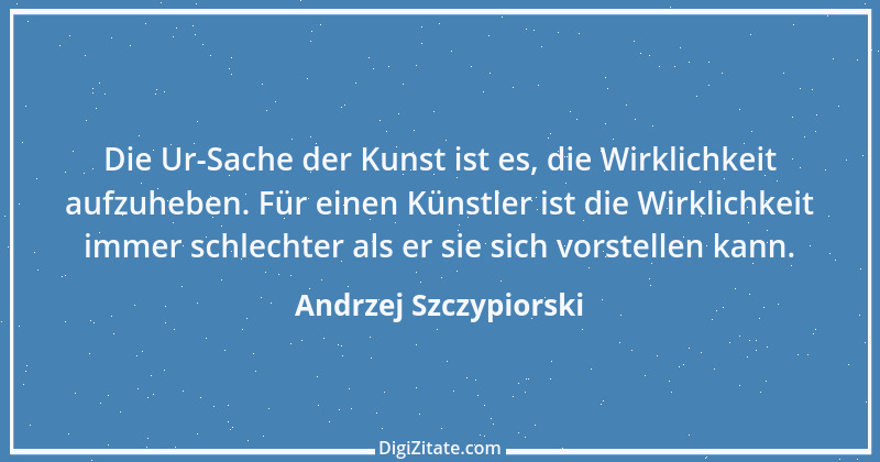 Zitat von Andrzej Szczypiorski 3