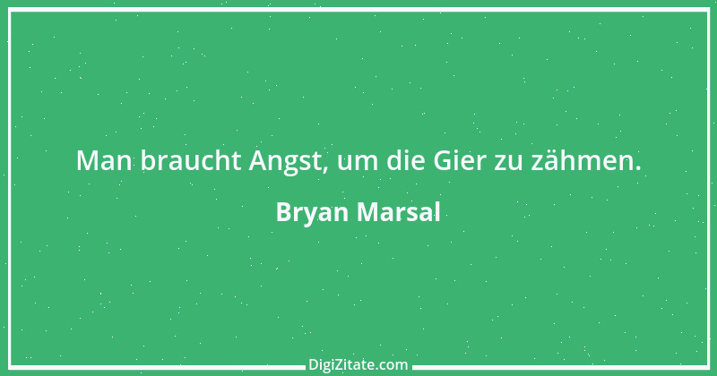 Zitat von Bryan Marsal 1