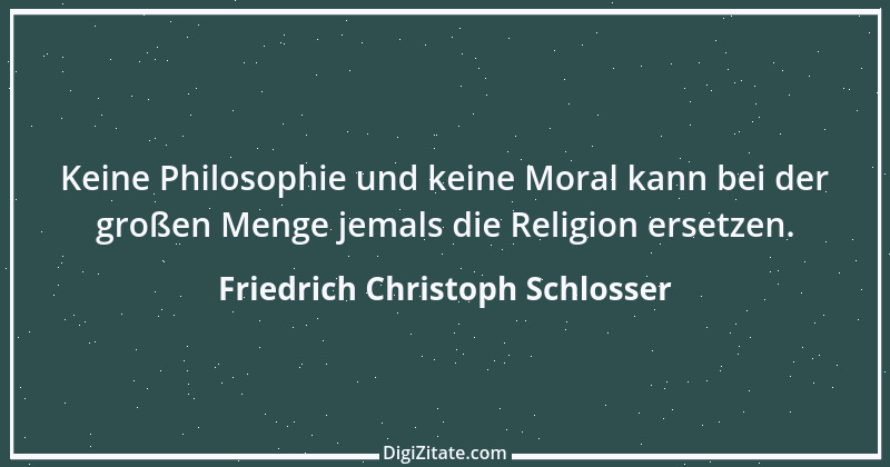 Zitat von Friedrich Christoph Schlosser 12