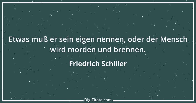 Zitat von Friedrich Schiller 725