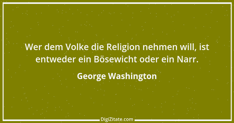 Zitat von George Washington 21