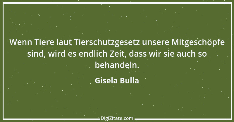 Zitat von Gisela Bulla 1