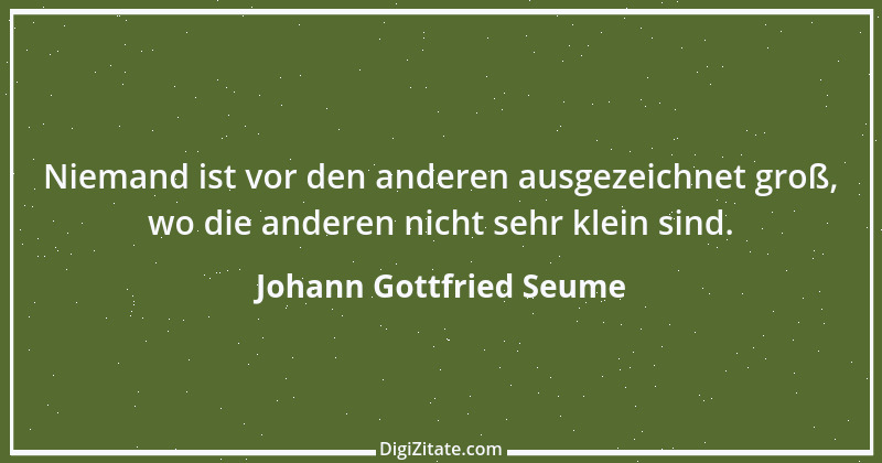 Zitat von Johann Gottfried Seume 141