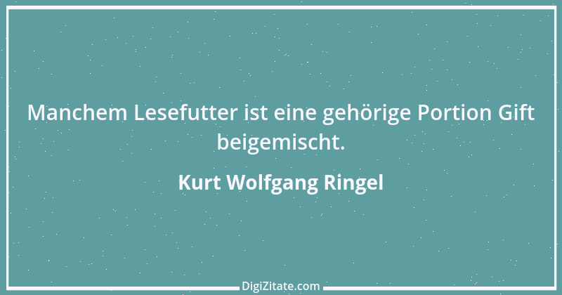 Zitat von Kurt Wolfgang Ringel 89