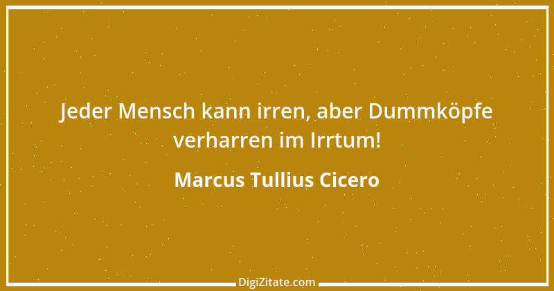 Zitat von Marcus Tullius Cicero 132