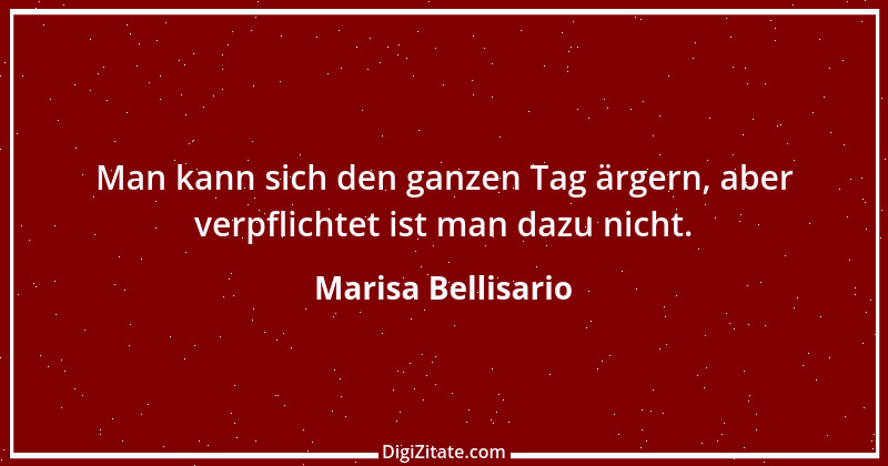 Zitat von Marisa Bellisario 1