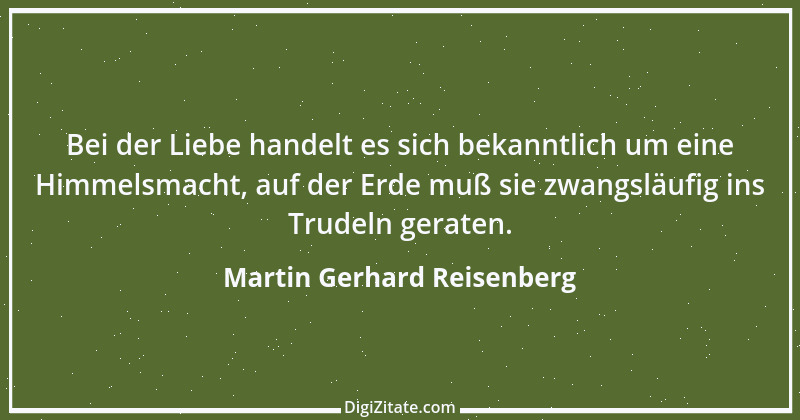 Zitat von Martin Gerhard Reisenberg 523