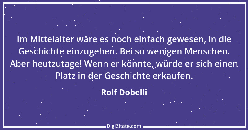 Zitat von Rolf Dobelli 2