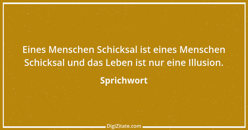 Zitat von Sprichwort 6200