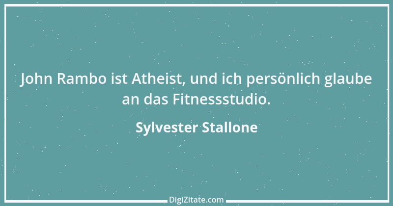 Zitat von Sylvester Stallone 5