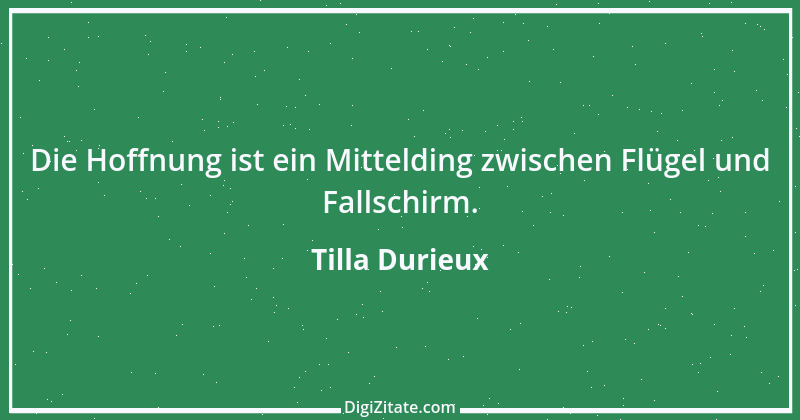 Zitat von Tilla Durieux 2