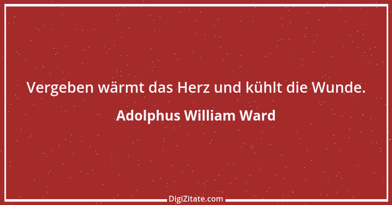 Zitat von Adolphus William Ward 4