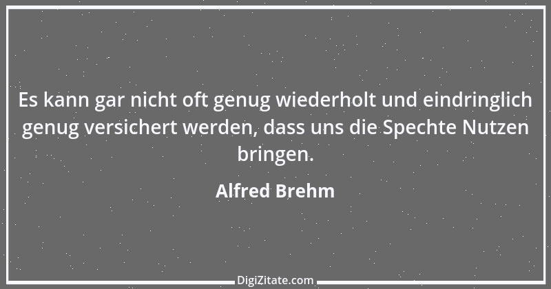 Zitat von Alfred Brehm 50