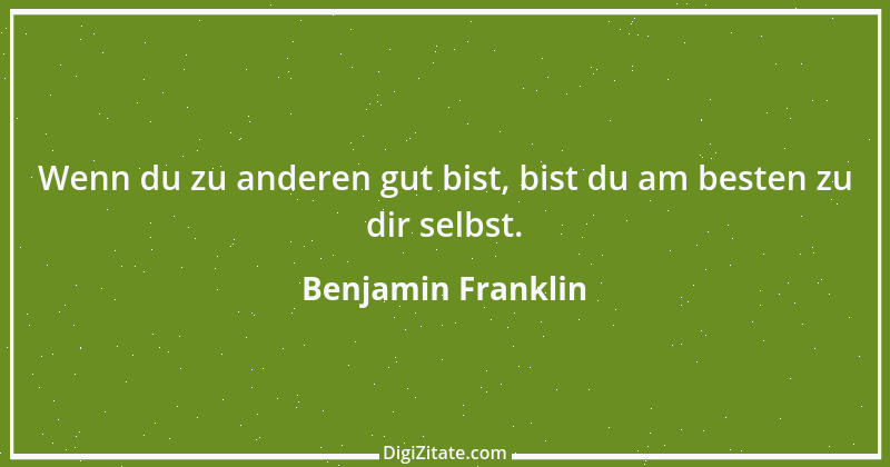 Zitat von Benjamin Franklin 65