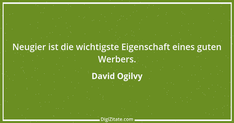 Zitat von David Ogilvy 9