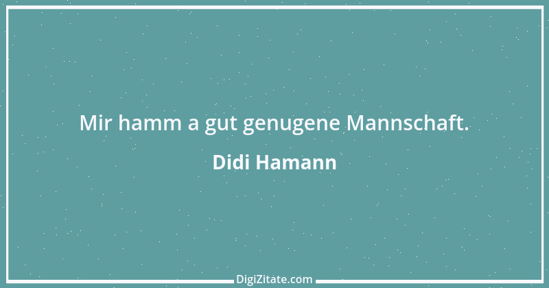 Zitat von Didi Hamann 2