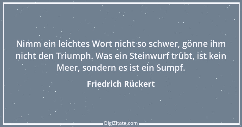 Zitat von Friedrich Rückert 178