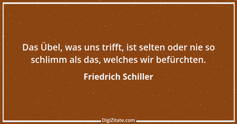 Zitat von Friedrich Schiller 726