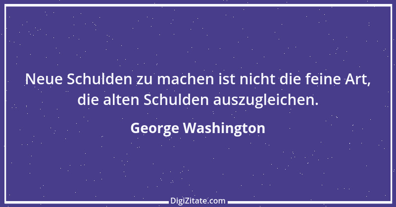 Zitat von George Washington 22