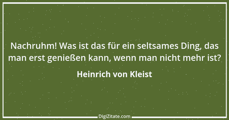 Zitat von Heinrich von Kleist 108