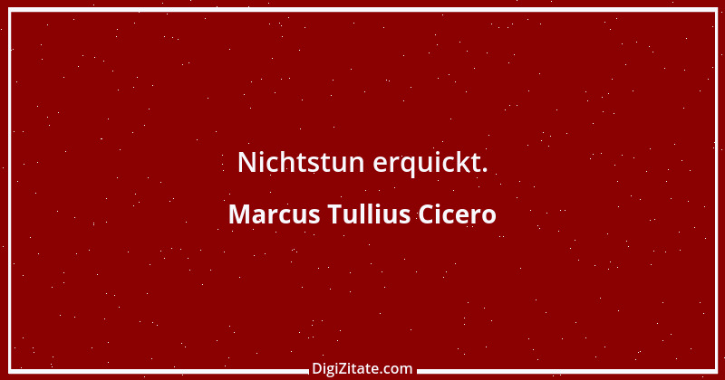 Zitat von Marcus Tullius Cicero 133