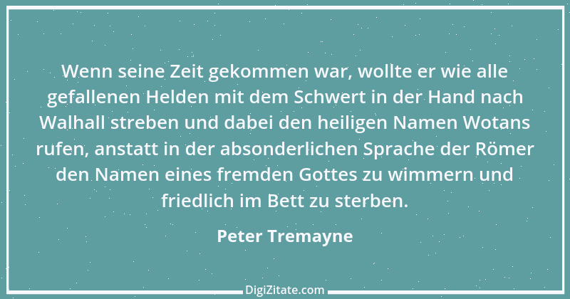 Zitat von Peter Tremayne 30