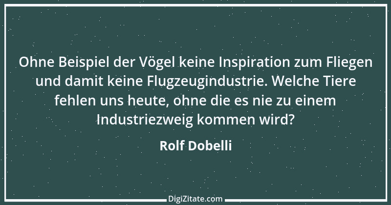 Zitat von Rolf Dobelli 3