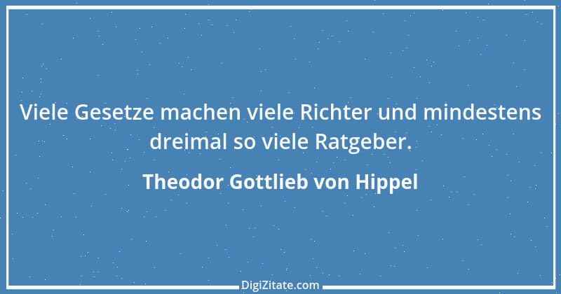 Zitat von Theodor Gottlieb von Hippel 4