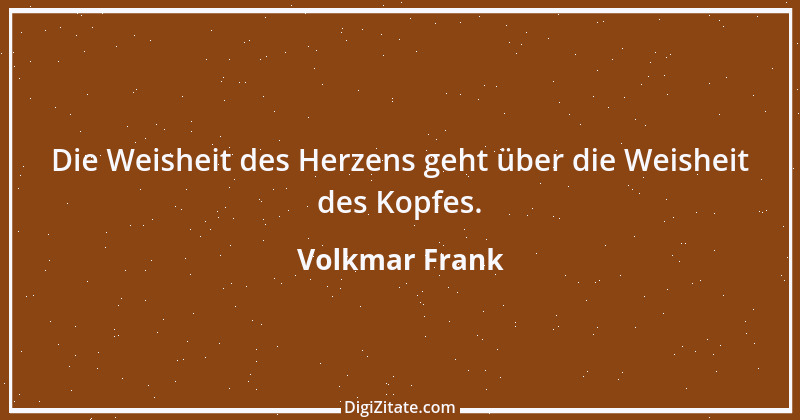 Zitat von Volkmar Frank 47