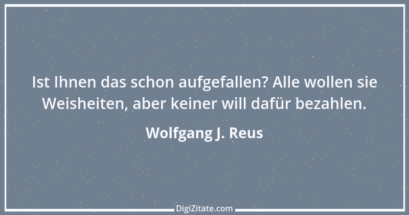 Zitat von Wolfgang J. Reus 49