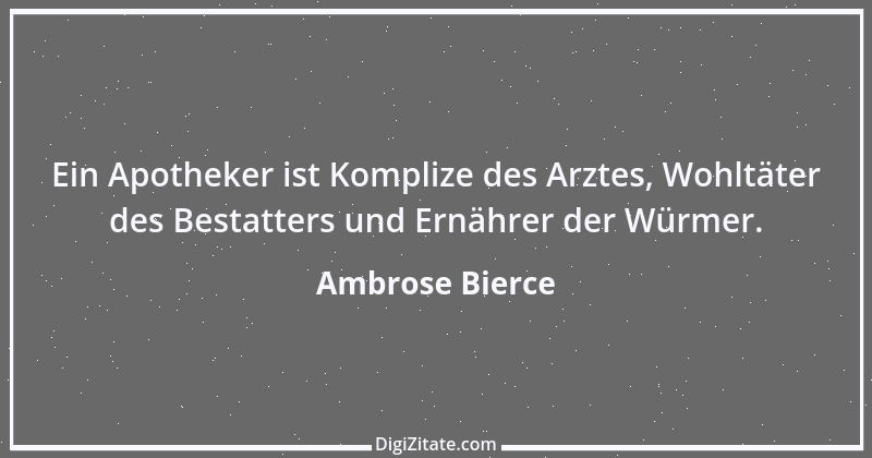 Zitat von Ambrose Bierce 440