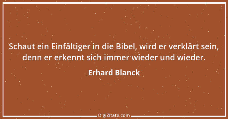 Zitat von Erhard Blanck 765