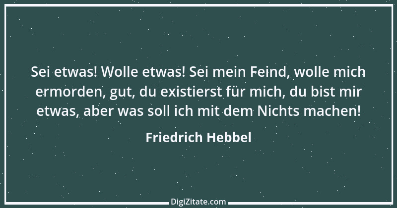 Zitat von Friedrich Hebbel 565