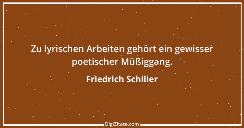 Zitat von Friedrich Schiller 727