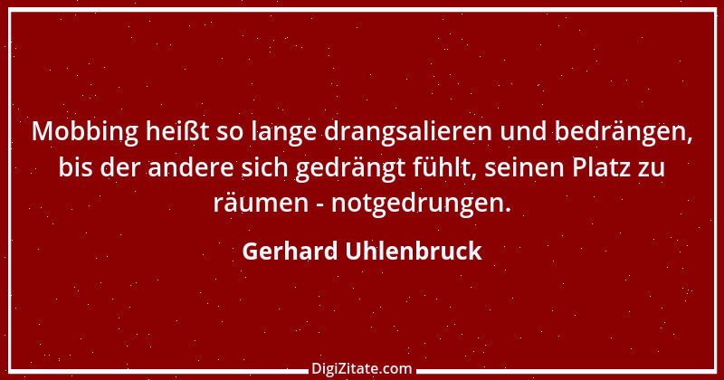 Zitat von Gerhard Uhlenbruck 30